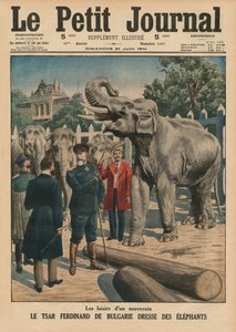 Egy uralkodó, I. Ferdinánd bolgár cár, aki elefántokat szelídít, szabadideje, a „Le Petit Journal” címlapjának illusztrációja, mellékillusztráció, 1914. június 21.